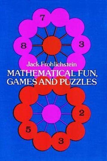 Mathematical Fun, Games and Puzzles - Frohlichstein, Verzenden, Gelezen