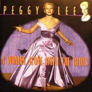 cd - Peggy Lee - A Woman Alone With The Blues, Verzenden, Zo goed als nieuw