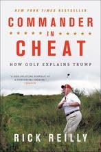 Commander in Cheat How Golf Explains Trump 9780316528030, Boeken, Verzenden, Zo goed als nieuw, Rick Reilly