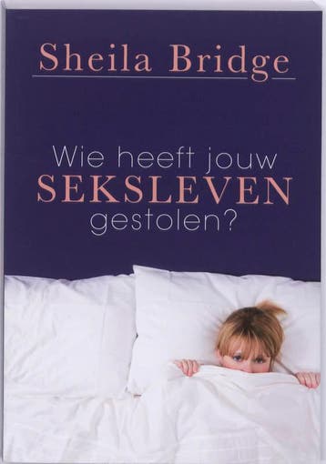WIE HEEFT JOUW SEXLEVEN GESTOLEN - Sheila Bridge, Verzenden, Gelezen, Sheila Bridge