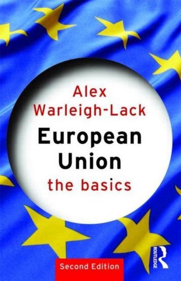 European Union The Basics 9780415414678 Alex Warleigh-Lack, Verzenden, Gelezen, Alex Warleigh-Lack