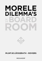 Morele dilemmas in de boardroom 9789083296364, Verzenden, Zo goed als nieuw, Mijntje Lückerath-Rovers
