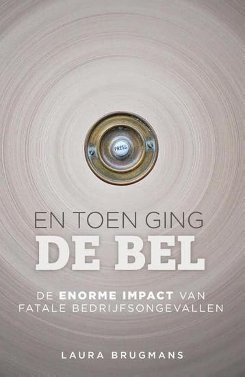 En toen ging de bel - Laura Brugmans 9789491757112, Verzenden, Gelezen, Laura Brugmans