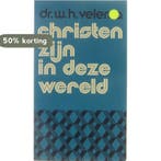 CHRISTEN ZIJN IN DEZE WERELD 9789024237593 W. VELEMA, Verzenden, Gelezen, W. VELEMA