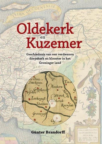 9789083510934 Oldekerk en Kuzemer Gunter Brandorff, Verzenden, Nieuw, Gunter Brandorff