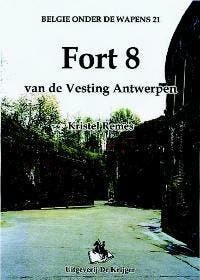 Fort 8 / Belgie onder de wapens / 21 - K. Remes, Verzenden, Zo goed als nieuw, K. Remes