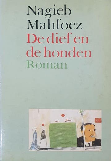 De dief en de honden 9789026942174 Nagieb Mahfoez, Boeken, Verzenden, Gelezen, Nagieb Mahfoez