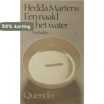 Een naald op het water 9789021474731 Hedda Martens, Verzenden, Gelezen, Hedda Martens