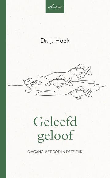 Geleefd geloof - J. Hoek 9789088973314, Verzenden, Zo goed als nieuw, J. Hoek