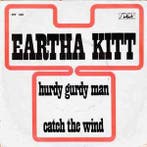 vinyl single 7 inch - Eartha Kitt - Hurdy Gurdy Man, Verzenden, Zo goed als nieuw