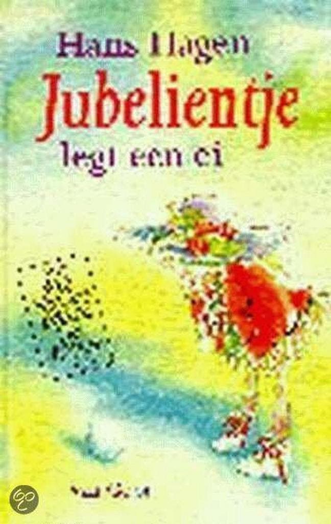 Jubelientje legt een ei 9789000030637 Hans Hagen, Boeken, Kinderboeken | Jeugd | 13 jaar en ouder, Zo goed als nieuw, Verzenden