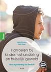 Handelen bij kindermishandeling en huiselijk, 9789024426867, Verzenden, Zo goed als nieuw, HBO