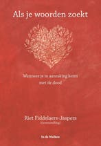 9789077179680 Als je woorden zoekt Riet Fiddelaers-Jaspers, Boeken, Verzenden, Nieuw, Riet Fiddelaers-Jaspers