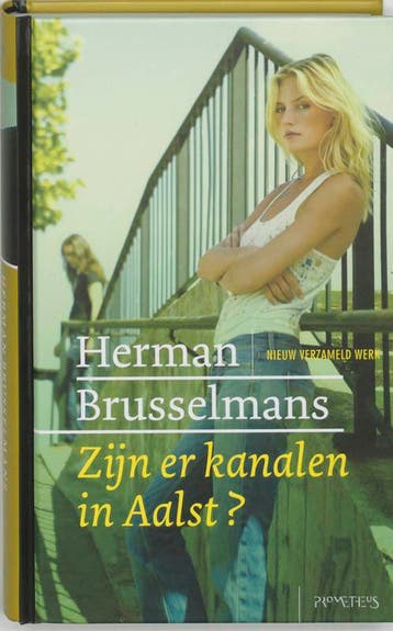 Zijn er kanalen in Aalst ? / Nieuw verzameld werk / 5, Verzenden, Zo goed als nieuw, Herman Brusselmans