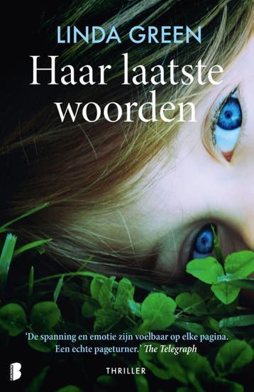Haar laatste woorden - Linda Green 9789022586679, Boeken, Verzenden, Gelezen, Linda Green
