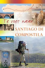 Te voet naar Santiago de Compostela 9789038921679 Paco Nadal, Verzenden, Gelezen, Paco Nadal