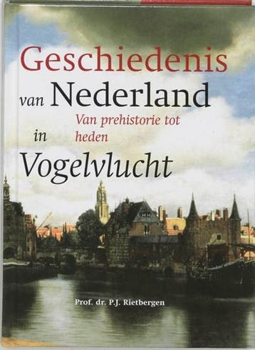 De geschiedenis van Nederland in vogelvlucht | 9789061094395, Zo goed als nieuw, P.J.A.N. Rietbergen ; G.H.J. Seegers