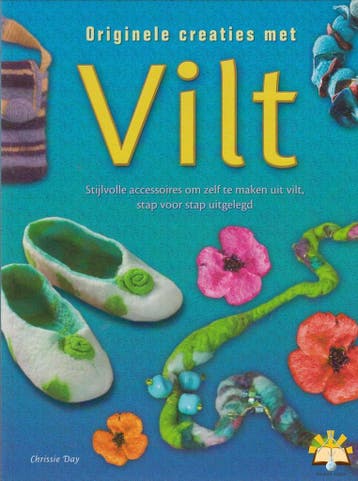 Originele Creaties met Vilt - Chrissie Day 9789043821735, Boeken, Verzenden, Zo goed als nieuw, Chrissie Day