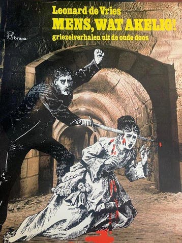 Mens wat akelig 9789022974247 Vries Leonard de, Verzenden, Gelezen, Vries Leonard de
