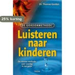 Luisteren naar kinderen 9789043905732 Thomas Gordon, Boeken, Verzenden, Gelezen, Thomas Gordon