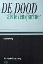 DOOD ALS LEVENSPARTNER. WAT BETEKEN 9789024234431, Verzenden, Gelezen, M. VAN KNIPPENBERG
