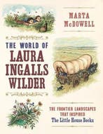 9781604697278 The World of Laura Ingalls Wilder, Verzenden, Nieuw, Marta Mcdowell