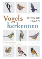 Vogels Herkennen 9789043943000 Nico de Haan, Boeken, Ophalen of Verzenden, Nieuw, Nico de Haan