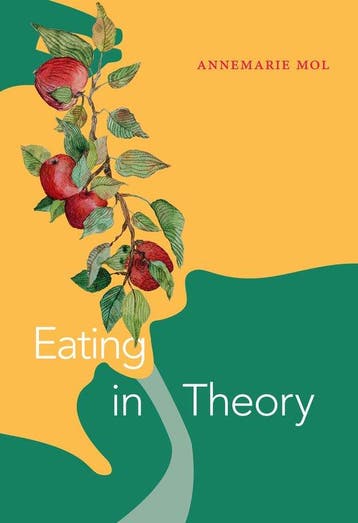 Experimental Futures- Eating in Theory - Annemarie Mol, Verzenden, Gelezen, Annemarie Mol
