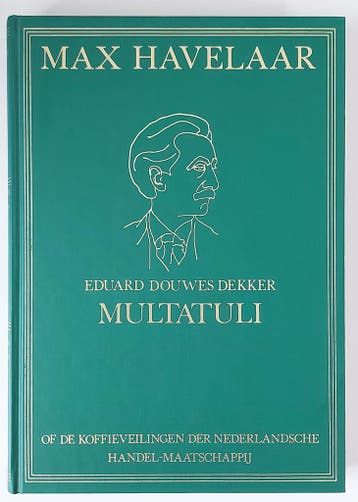 MAX HAVELAAR - EDUARD DOUWES DEKKER - OF DE KOFFIEVEILINGEN, Verzenden, Gelezen, B. Anink