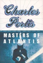 Masters Of Atlantis 9780715640975 Charles Portis, Boeken, Verzenden, Gelezen, Charles Portis