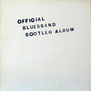 The Blues Band – Official Bluesband Bootleg Album (LP, 1980), Ophalen of Verzenden, Gebruikt