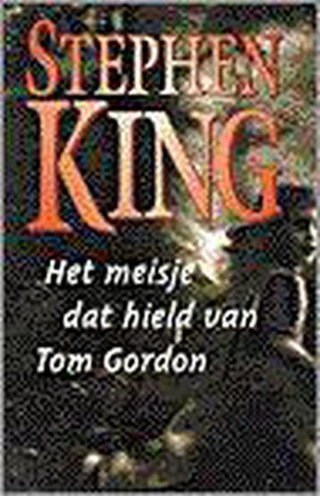 Het meisje dat hield van Tom Gordon - Stephen King, Verzenden, Zo goed als nieuw, Stephen King