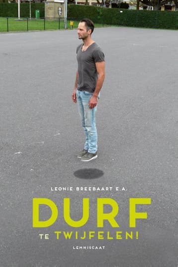Durf te twijfelen! - Peter Henk Steenhuis 9789047708834, Verzenden, Zo goed als nieuw, Peter Henk Steenhuis