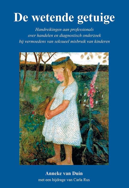 De wetende getuige 9789089547040 Anneke van Duin, Boeken, Politiek en Maatschappij, Gelezen, Verzenden