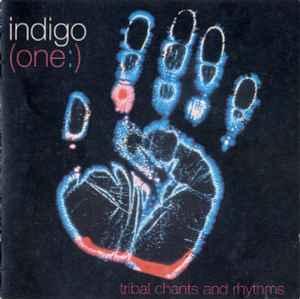 cd - Indigo - (One:) Tribal Chants &amp; Rhythms, Verzenden, Zo goed als nieuw