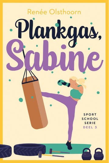 Plankgas, Sabine / Sportschoolserie / 3 - Renée Olsthoorn, Verzenden, Zo goed als nieuw, Renée Olsthoorn
