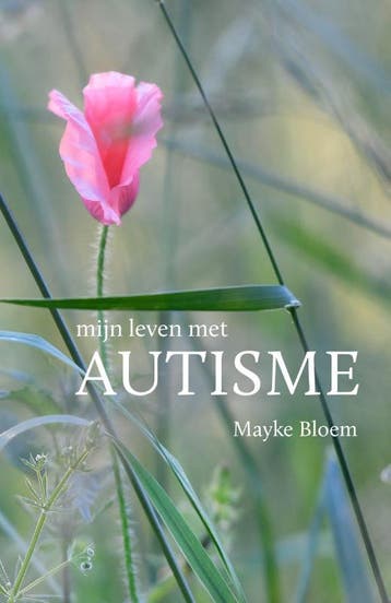 Mijn Leven met Autisme - Mayke Bloem 9789083053639, Verzenden, Zo goed als nieuw, Mayke Bloem