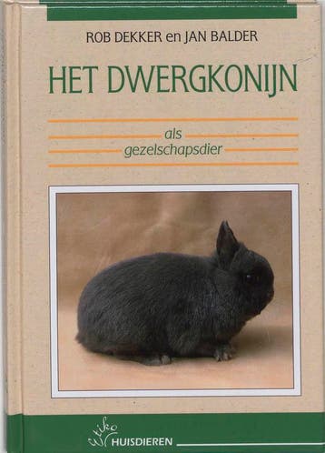Het dwergkonijn als gezelschapsdier - R. Dekker, Verzenden, Zo goed als nieuw, R. Dekker