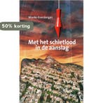 Met het schietlood in de aanslag 9789053661086, Verzenden, Zo goed als nieuw, M. Kroesbergen
