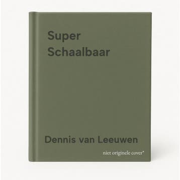Super Schaalbaar - Dennis van Leeuwen 7434645337338, Verzenden, Gelezen, Dennis van Leeuwen