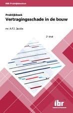 Praktijkboek vertragingsschade in de bouw / IBR, Boeken, Verzenden, Gelezen, A.F.J. Jacobs
