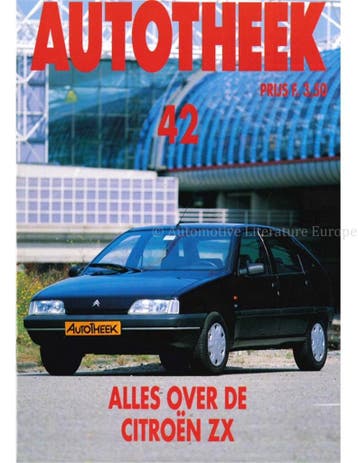 ALLES OVER DE CITROËN ZX, AUTOTHEEK 42, Nieuw, Author