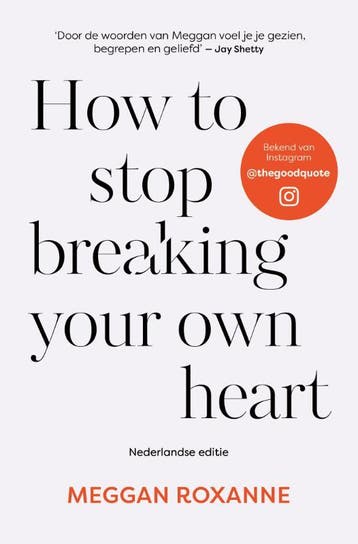 How To Stop Breaking Your Own Heart | Meggan Roxanne | Nieuw, Ophalen of Verzenden, Nieuw, Meggan Roxanne