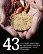 43 opmerkelijke verhalen van alle Nederlandse olympische, Verzenden, Zo goed als nieuw, Marielle Verstegen