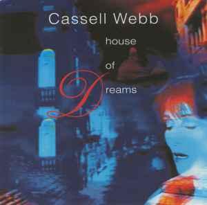 cd - Cassell Webb - House Of Dreams, Verzenden, Zo goed als nieuw