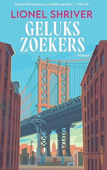 9789025478513 Gelukszoekers | Tweedehands, Verzenden, Zo goed als nieuw, Lionel Shriver