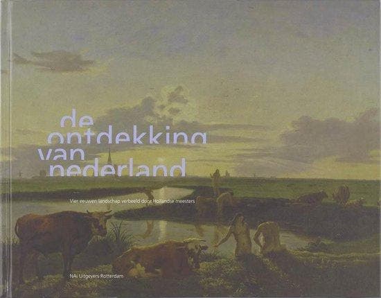 De Ontdekking Van Nederland, Boeken, Literatuur, Ophalen of Verzenden