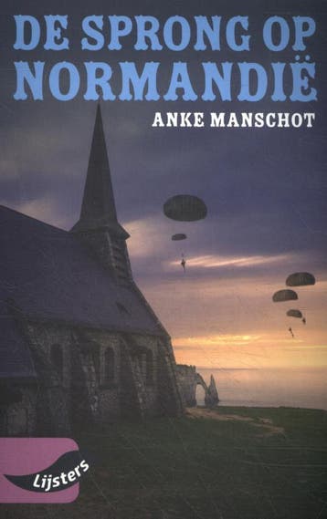 De sprong op Normandië / 2020 / Jonge lijsters - Anke, Verzenden, Gelezen, Anke Manschot