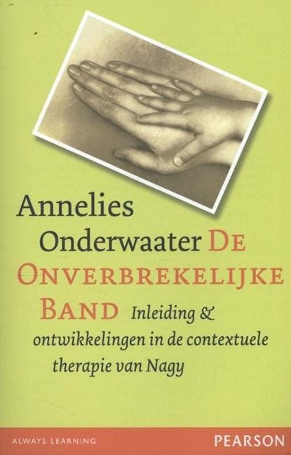 De onverbrekelijke band | 9789026522604 | Annelies, Boeken, Wetenschap, Zo goed als nieuw