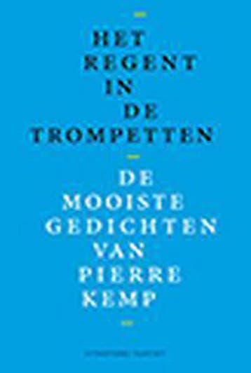 Het regent in de trompetten 9789460043475 Pierre Kemp, Verzenden, Gelezen, Pierre Kemp